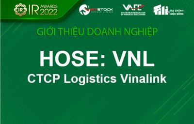 IR AWARDS 2022: Giới thiệu CTCP Logistics Vinalink (HOSE: VNL)