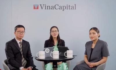 Chuyên gia VinaCapital: Việt Nam đang đi đúng hướng trong bối cảnh nhiều bất định