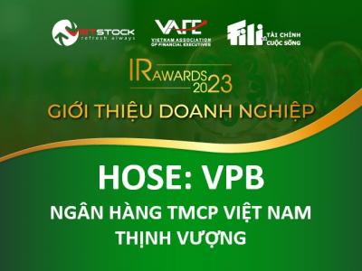 IR AWARDS 2023: Giới thiệu Ngân hàng TMCP Việt Nam Thịnh Vượng (HOSE: VPB)