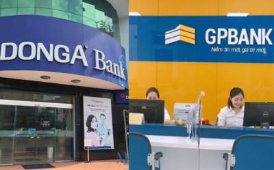 Hai nhà băng nào có thể nhận chuyển giao GPBank và Dong A Bank?