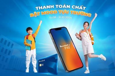 "Thanh toán chất - Bật mood tựu trường" với loạt ưu đãi từ Sacombank 