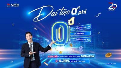 Mừng sinh nhật 29 tuổi, NCB miễn phí chuyển tiền quốc tế cho khách hàng doanh nghiệp