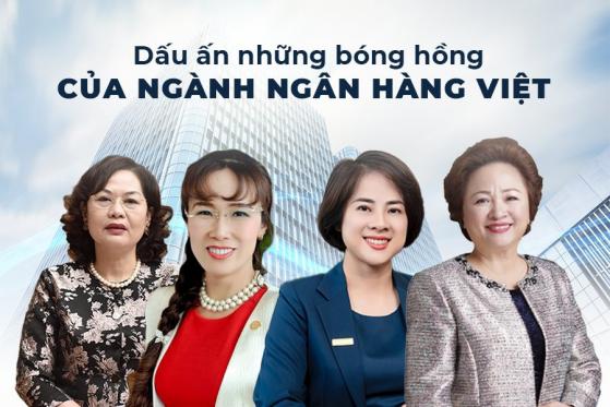 Dấu ấn những bóng hồng quyền lực của ngành ngân hàng Việt