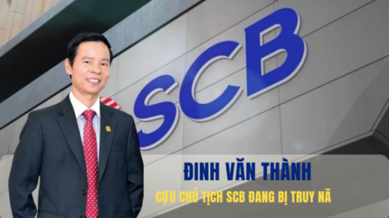 Vụ Vạn Thịnh Phát: Chân dung Cựu Chủ tịch SCB Đinh Văn Thành - người liên đới chiếm đoạt 189.100 tỷ đồng