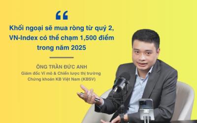 Ông Trần Đức Anh (KBSV): Khối ngoại sẽ mua ròng từ quý 2, VN-Index có thể chạm 1,500 điểm năm 2025