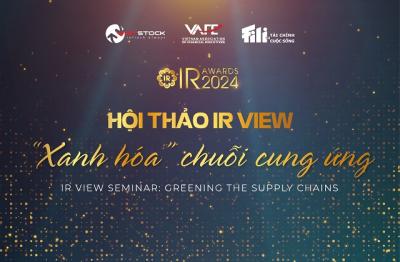 Hội thảo IR View tại Lễ vinh danh IR Awards 2024 có gì hấp dẫn?