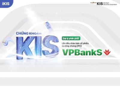 Chứng khoán KIS là đại lý phân phối cổ phiếu IPO của VPBankS