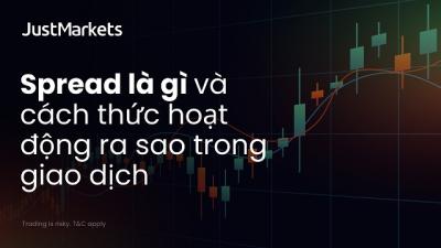 Spread là gì và cách thức hoạt động ra sao trong giao dịch